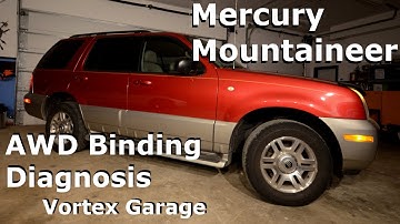 Mercury Mountaineer - AWD Binding Diagnosis / Tire Sizes / Project Intro - Vortex Garage Ep. 5