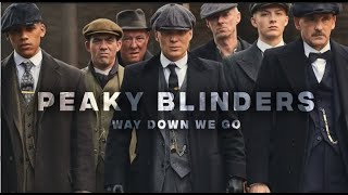 [4K] Peaky Blinders「Edit」~[way down we go]