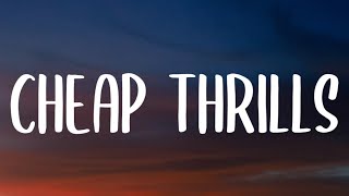 Sia - Cheap Thrills (Lyrics) Ft. Sean Paul