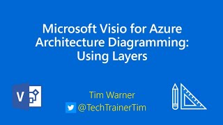 Microsoft Visio for Azure Architecture Diagramming: Using Layers
