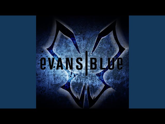 Evans Blue - The Future In The End