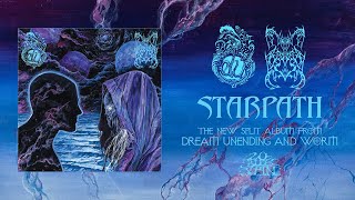 DREAM UNENDING & WORM - Starpath (Full Album) 20 Buck Spin