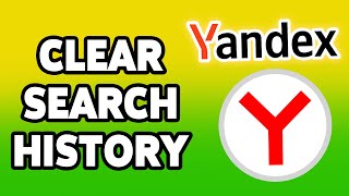 How To Clear Yandex Search History 2024 | Yandex Browsing Data Deletion Guide