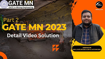 GATE MN 2023 Solution by Amritesh Sir (AIR -3 in 2021 & AIR -10 in 2022)/Part 2/Mining Gyan