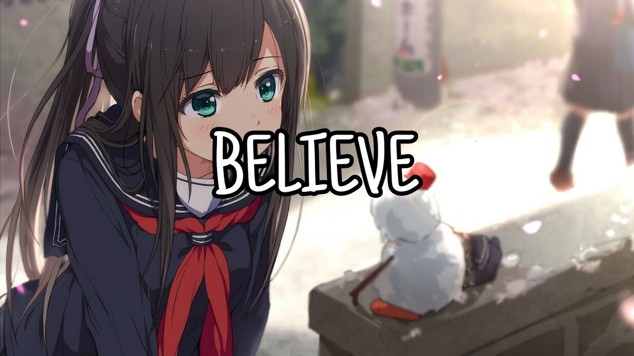 Nightcore - Believe