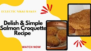 😋Downright DELISH🔥 Salmon Croquette🔥 How to make from beginning to end!!
