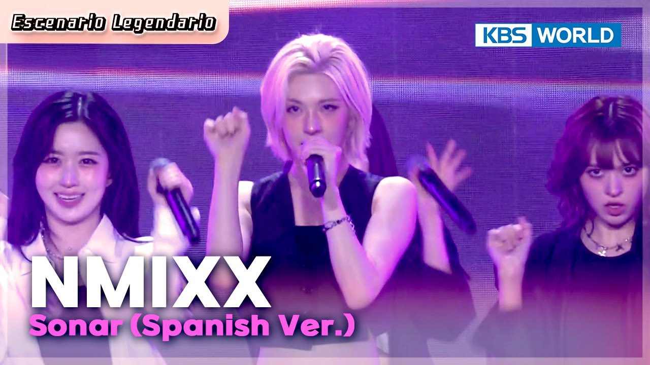 [Escenario Legendario] (ESP LYRICS) NMIXX - Sonar I KBS WORLD TV