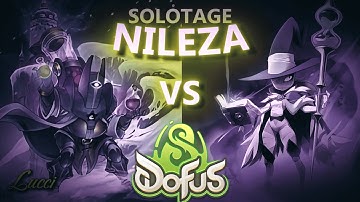SOLOTAGE | NILEZA | XELOR | DOFUS UNITY | DAKAL | LUCCI