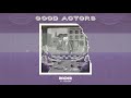 REDDER Ft Prayrain Good Actors AUDIO mp3