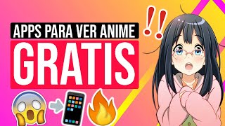 APPS para VER ANIME GRATIS | MEJORES APPS para ver ANIME 🍿🔝😮