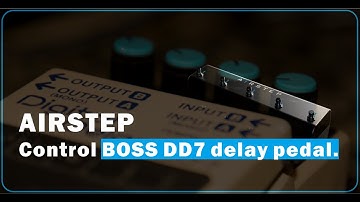 AIRSTEP Control BOSS DD7 delay pedal.