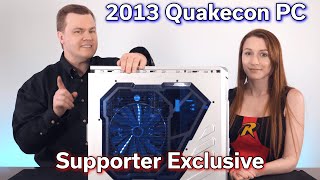 2013 Quakecon PC Build — Muse Adventures — Former Member Exclusive