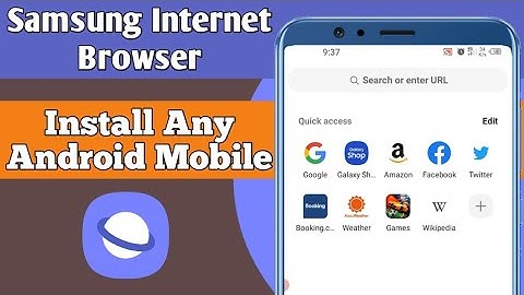 How to install Samsung Internet Browser in Any Android Mobile || Install Samsung Browser your Phone