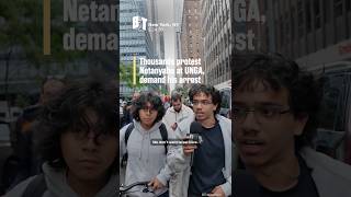 Thousands protest Netanyahu at UNGA, demand his arrest