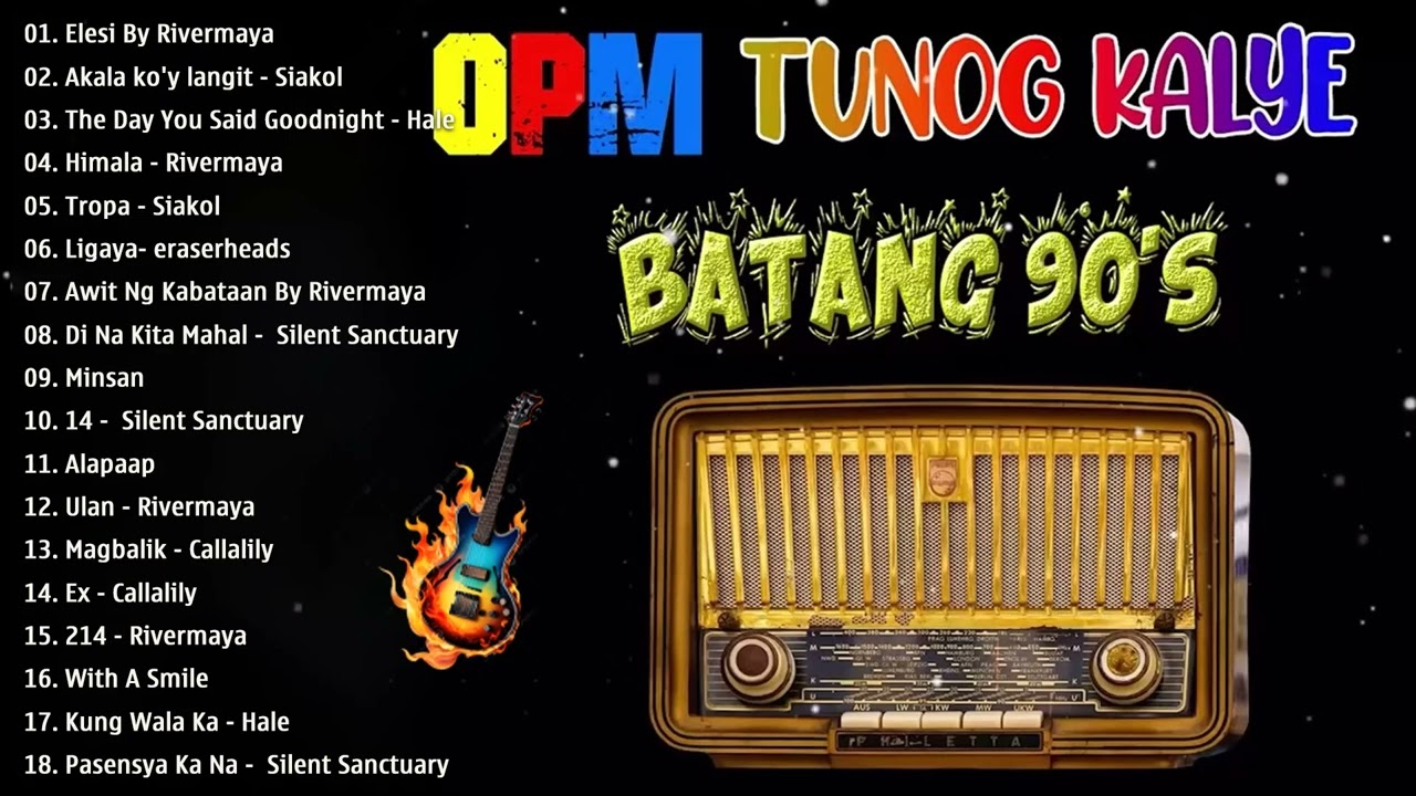 Tunog Kalye - Batang 90's, Rivermaya Hits Songs - Rivermaya Nonstop Greatest Hit Songs