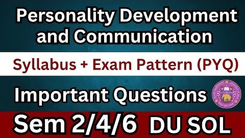 Personality Development and Communication Important Questions🔥 | SEC DU | Syllabus| Exam Pattern PYQ