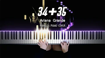 Ariana Grande - 34+35 | Piano Cover by Pianella Piano