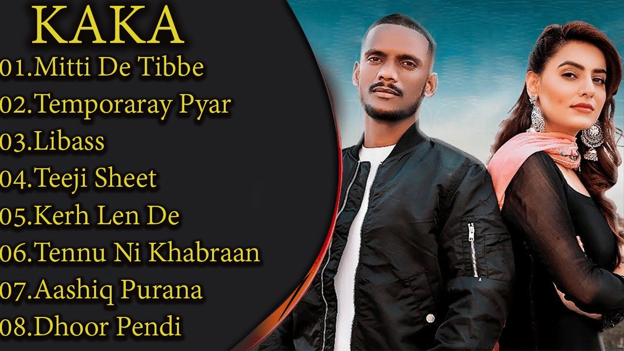 Kaka Top Song  Kaka Best Playlists  New panjabi Playlist  NonStop Panjabi Song  Kaka New Songs