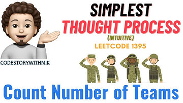 Count Number of Teams | Simple thought process | Intuition | Leetcode 1395