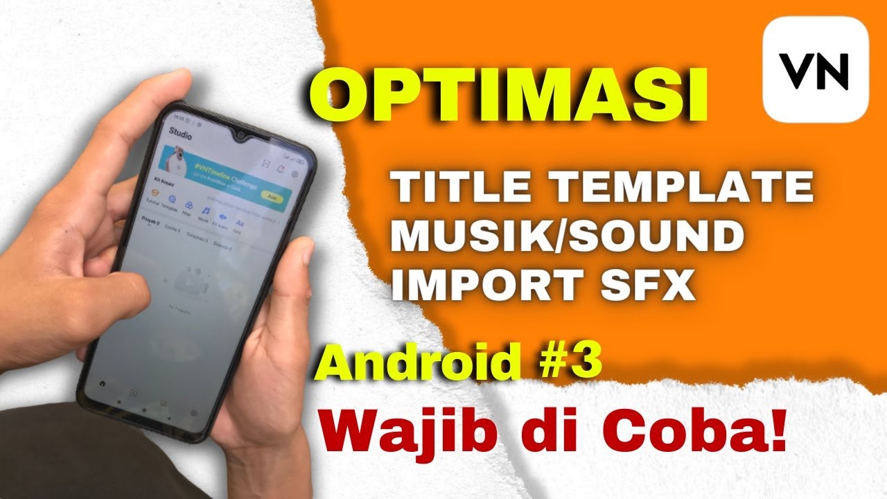 Tutorial Cara Edit Video di Hp Android #3 - Tutorial VN - Tips Untuk ...