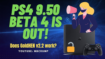 PS4 9.50 Beta 4 is out! Let