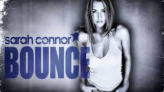 Sarah Connor - Bounce (Radio Version w/o Rap)
