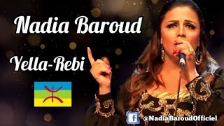 Nadia Baroud 2024 Yella-Rabi Mix Spécial Fête Kabyle 2024 نادية بارود Official Audio