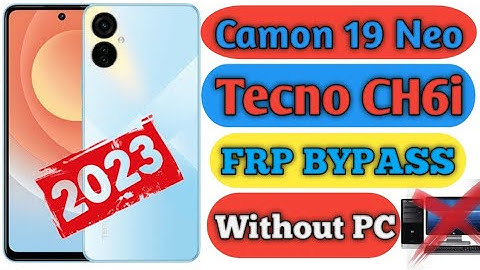 TECNO Camon 19 Neo Frp Bypass Android 12 | Tecno ( CH6i  FRP ) Bypass Android 12  | Without PC