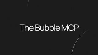 Now available: Bubble MCP (beta) screenshot 5