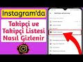 Instagram Takip / Takipçi Listesi Nasıl Gizlenir (2023) | İnstagramda takipçi gizleme