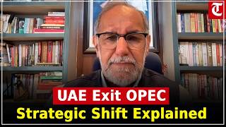 Navdeep Suri on UAE exit from OPEC, says move aimed at strategic autonomy in oil output
