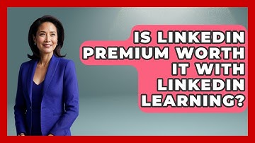 Is LinkedIn Premium Worth It With LinkedIn Learning? - Job Success Network