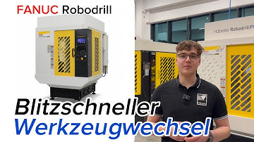 Automatischer Werkzeugwechsel bei der FANUC Robodrill: So sparst du Zeit!