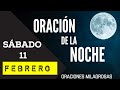 ORACIÓN DE LA NOCHE DE HOY SÁBADO 11 DE FEBRERO DE 2023 #oraciondelanoche