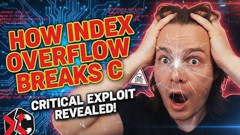 How Index Overflow Breaks C (and Why It’s Scary)