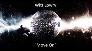 Witt Lowry- Move On