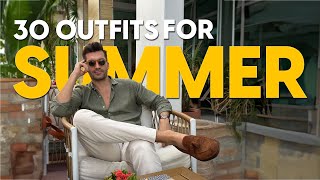 30 Outfits For Summer Styling Tips For Men