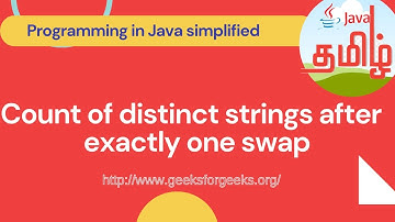 Count of distinct strings after performing exactly one swap #JavaInTamil #LifeLongLearning