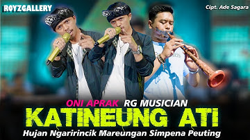 KATINEUNG ATI - Oni Aprak X RG Musician ( Official Video Music Cover )