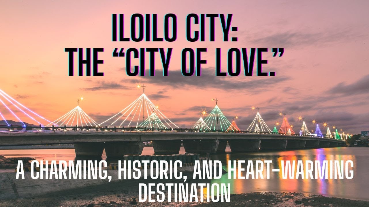 Explore ILOILO, PHILIPPINES -The City of Love You’ll Instantly Fall For! #travel #iloilo #iloiloph