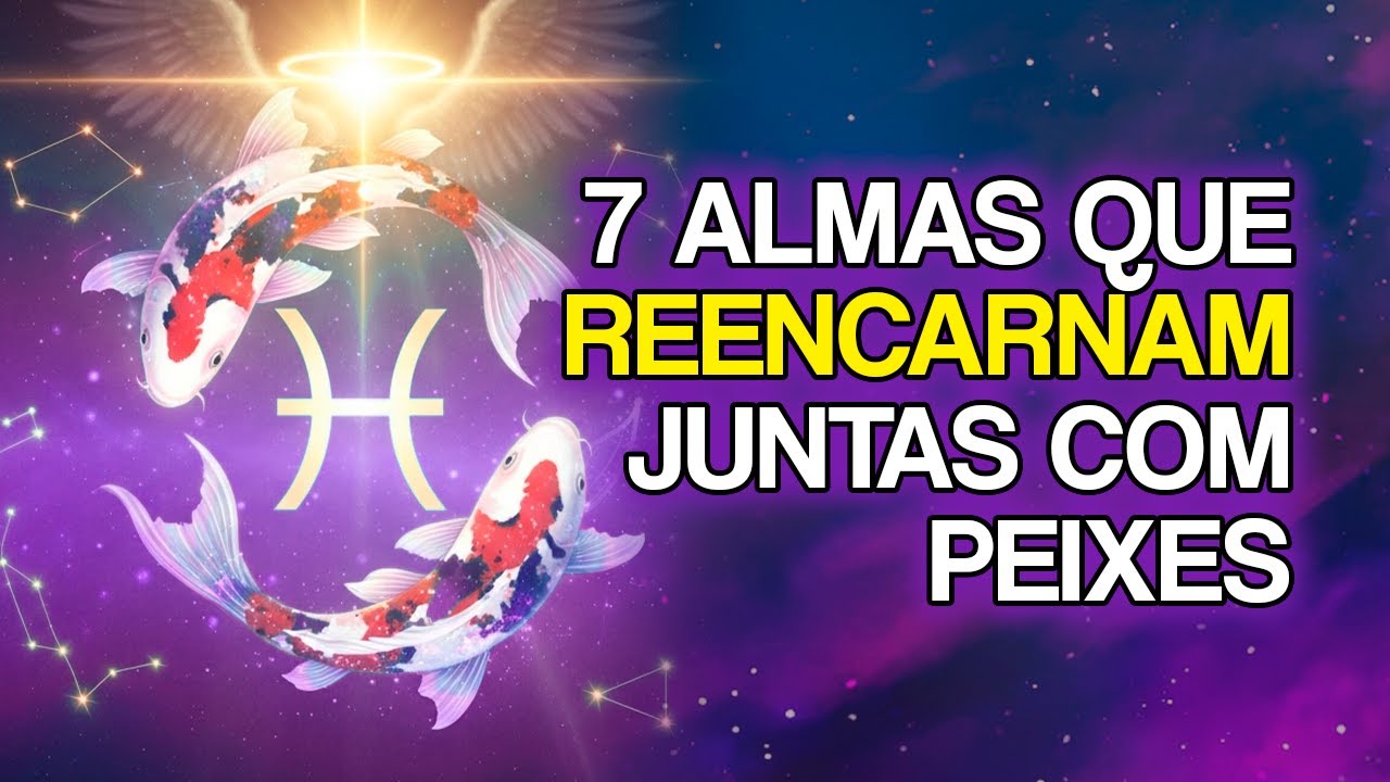 7 Almas Que Sempre Reencarnam Juntas com Peixes (E Por Quê)