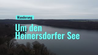 Wanderung - Um den Heinersdorfer See