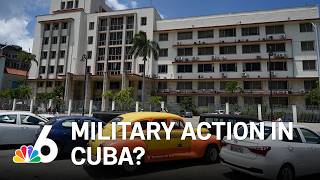 Is the U.S. eyeing imminent military action in Cuba? What to know