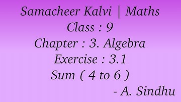 9th Maths Samacheer | Chapter 3 | Algebra | Exercise 3.1| sum ( 4 to 6 )