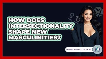 How Does Intersectionality Shape New Masculinities? - Gender Equality Network