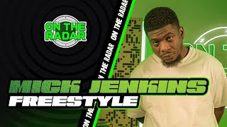 The Mick Jenkins On The Radar Freestyle