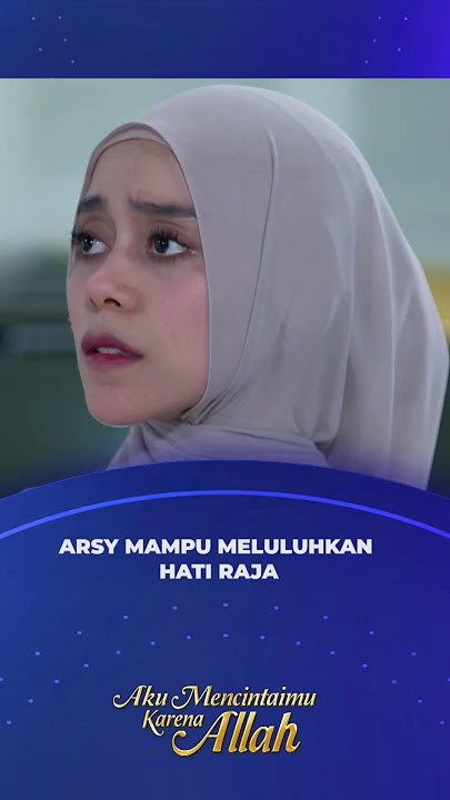 ARSY LEBIH TULUS MENCINTAI RAJA - AKU MENCINTAIMU KARENA ALLAH