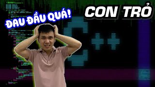 Chinh phục Con Trỏ (Pointer) - Khái niệm làm đau đầu sinh viên IT | Vũ Nguyễn Coder