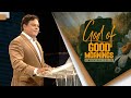 " God of Good Mornings " | Rev. Younus Samuel | Sunday Service