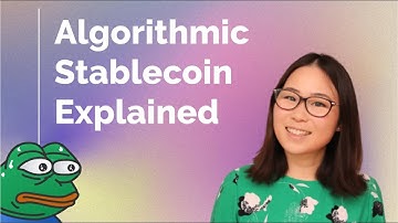 Algorithmic Stablecoin Explained - What they are, what potential they have